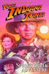 The Adventures of Young Indiana Jones: Spring Break Adventure (1999)