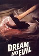 Dream No Evil