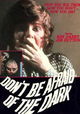 Don't Be Afraid of the Dark
