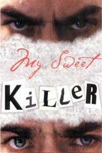 My Sweet Killer