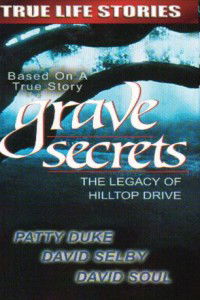 Grave Secrets: The Legacy of Hilltop Drive