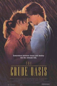 The Crude Oasis (1995)