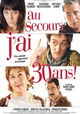 Au secours, j'ai trente ans!