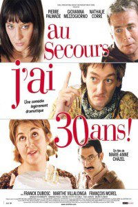 Au secours, j'ai trente ans! (2004)
