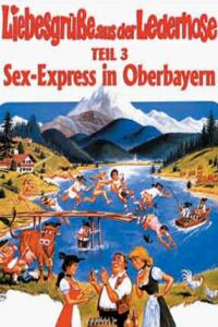 Liebesgrüße aus der Lederhose 3: Sexexpress aus Oberbayern (1977)