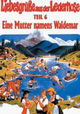 Liebesgrüße aus der Lederhose 6: Eine Mutter namens Waldemar