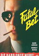 Fatal Bet