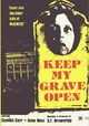 Keep My Grave Open