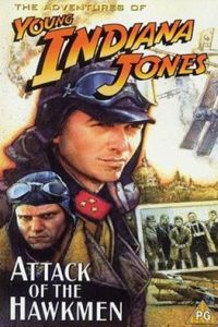 The Adventures of Young Indiana Jones: Attack of the Hawkmen (1995)