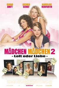 Mädchen, Mädchen 2 - Loft oder Liebe (2004)