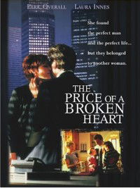 The Price of a Broken Heart (1999)