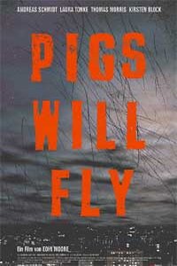 Pigs Will Fly (2002)