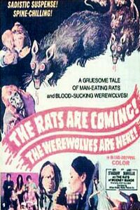 The Rats Are Coming! The Werewolves Are Here!