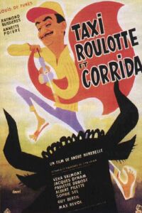 Taxi, Roulotte et Corrida