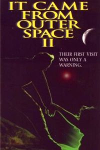 It Came from Outer Space II