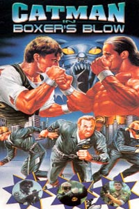 U.S. Catman 2: Boxer Blow (1993)