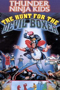 Thunder Ninja Kids: The Hunt for the Devil Boxer
