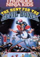 Thunder Ninja Kids: The Hunt for the Devil Boxer