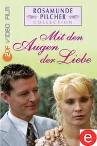 "Rosamunde Pilcher" Mit den Augen der Liebe (2002)