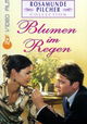 "Rosamunde Pilcher" Blumen im Regen
