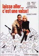 Laisse aller... c'est une valse