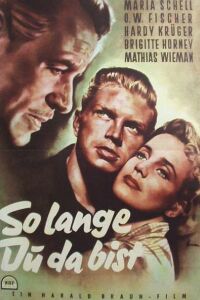 Solange Du da bist (1953)