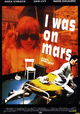 I Was on Mars