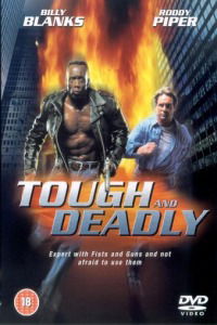 Tough and Deadly