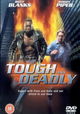 Tough and Deadly