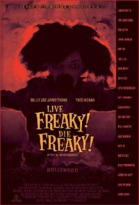 Live Freaky Die Freaky