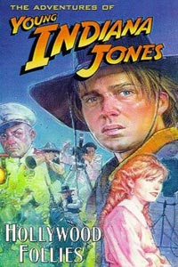 The Adventures of Young Indiana Jones: Hollywood Follies (1994)