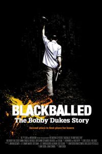 Blackballed: The Bobby Dukes Story