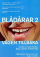 Vägen tillbaka - Blådårar 2