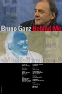 Behind Me - Bruno Ganz