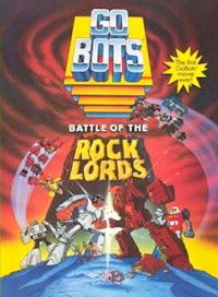 GoBots: War of the Rock Lords (1986)