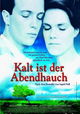 Kalt ist der Abendhauch