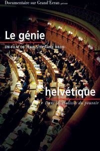 Mais im Bundeshuus: le génie helvétique