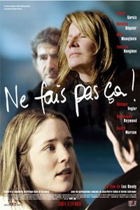 Ne fais pas ça! (2004)