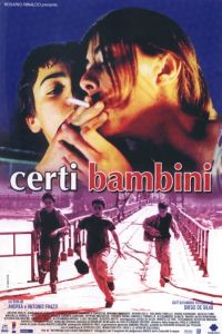 Certi bambini (2004)