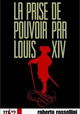 La prise de pouvoir par Louis XIV