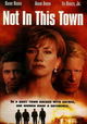 Not in This Town