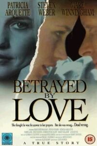 Betrayed by Love