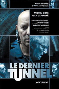 Le dernier tunnel (2004)