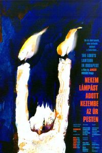 Nekem lámpást adott kezembe az Úr, Pesten (1999)