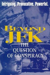 Beyond 'JFK': The Question of Conspiracy