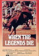 When the Legends Die
