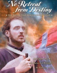 No Retreat from Destiny: The Battle That Rescued Washington