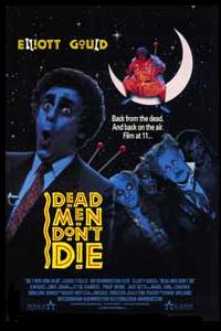 Dead Men Don't Die