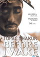 Tupac Shakur: Before I Wake...
