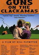 Guns on the Clackamas: A Documentary
